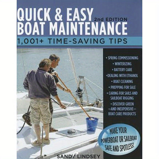 Quick and Easy Boat Maintenance, 2nd Edition: 1,001 Time-Saving Tips