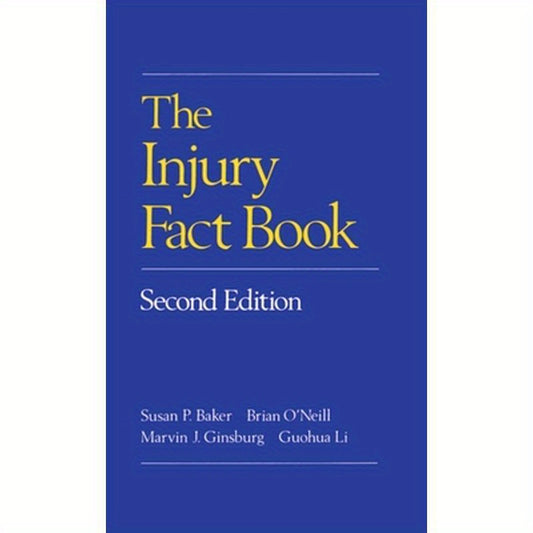 The Injury Fact Book, Second Edition