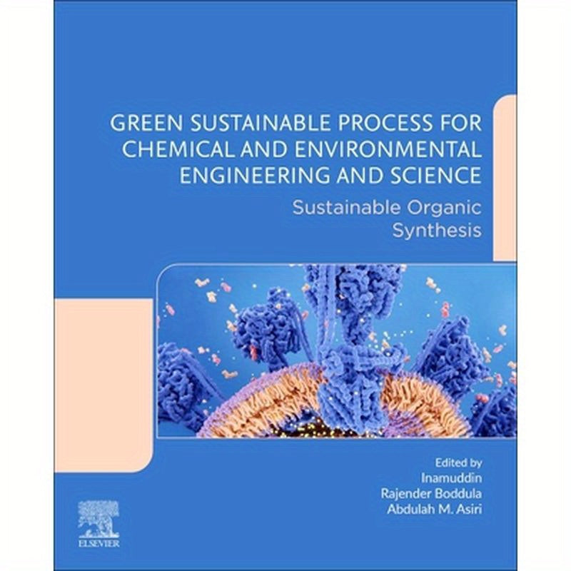 Green Sustainable Process for Chemical and Environmental Engineering and Science: Sustainable Organic Synthesis