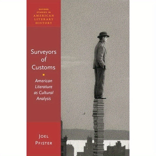 Surveyors of Customs: American Literature as Cultural Analysis