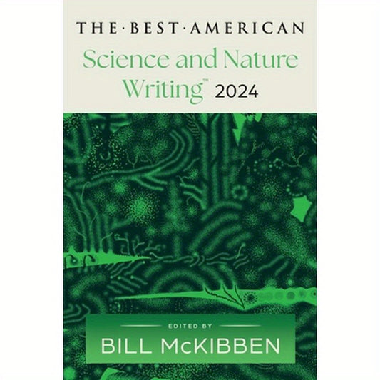 The Best American Science and Nature Writing 2024