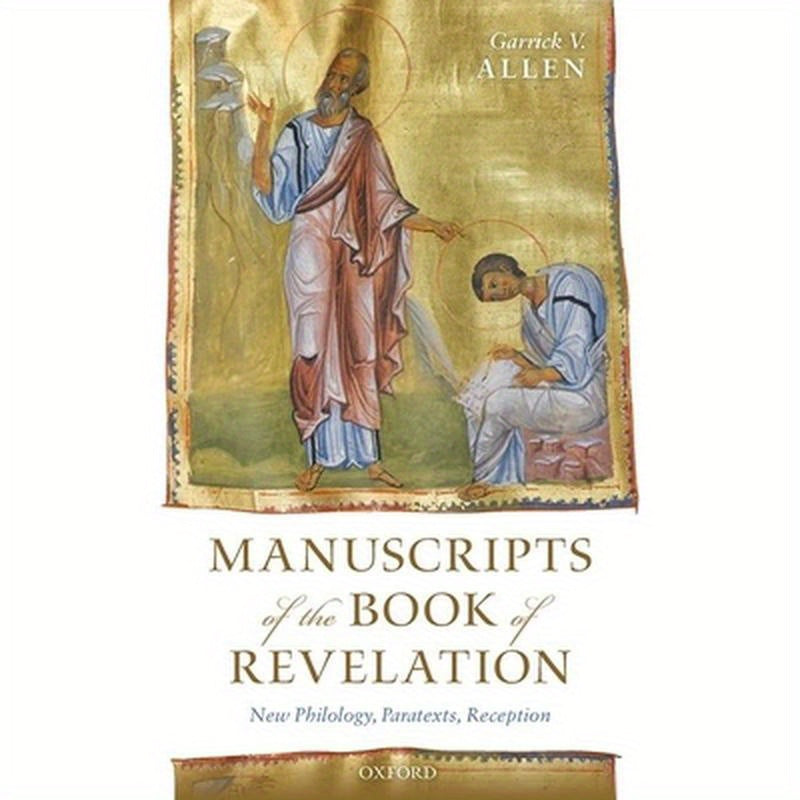 Manuscripts of the Book of Revelation: New Philology, Paratexts, Reception