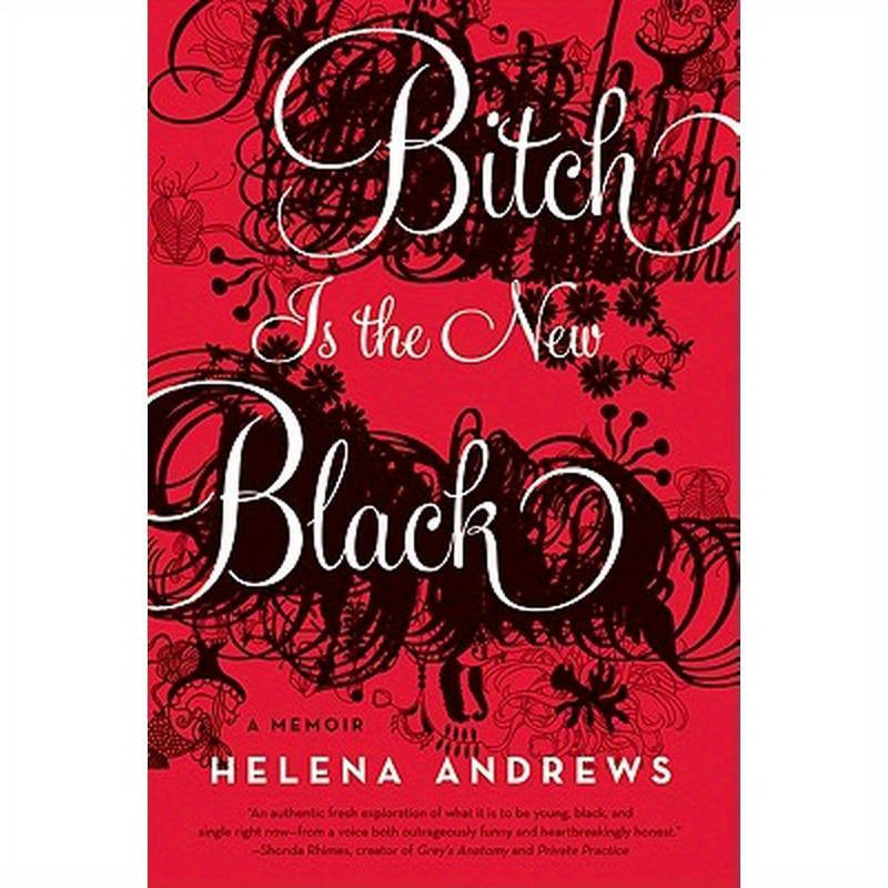 Bitch Is the New Black