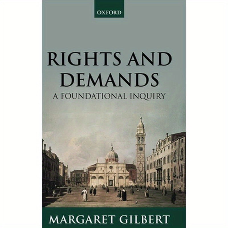 Rights and Demands: A Foundational Inquiry