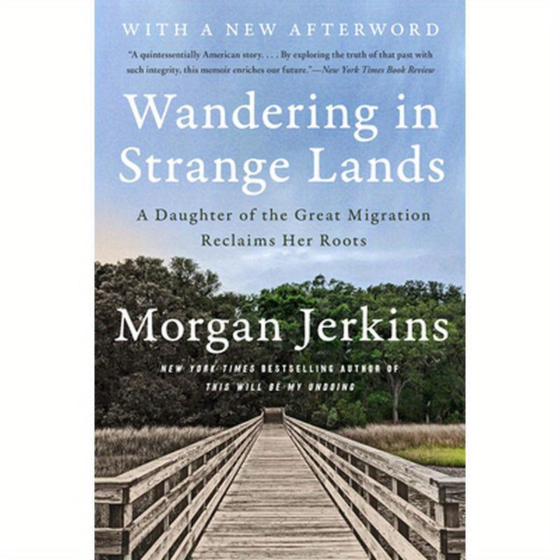 Wandering in Strange Lands: A Daughter of the Great Migration Reclaims Her Roots