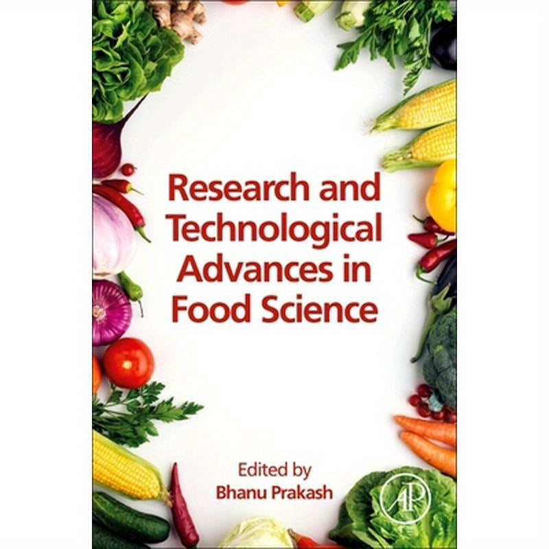 Research and Technological Advances in Food Science