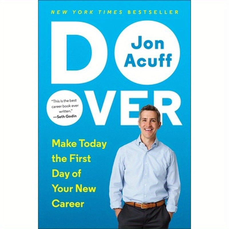Do Over: Make Today the First Day of Your New Career