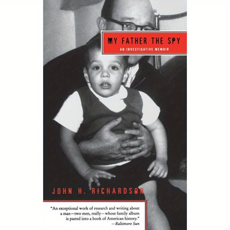 My Father the Spy: An Investigative Memoir