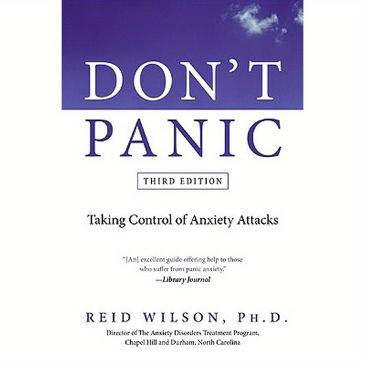 Don't Panic: Taking Control of Anxiety Attacks