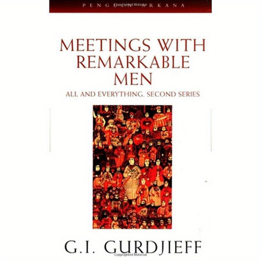 Meetings with Remarkable Men: All and Everything, 2nd Series