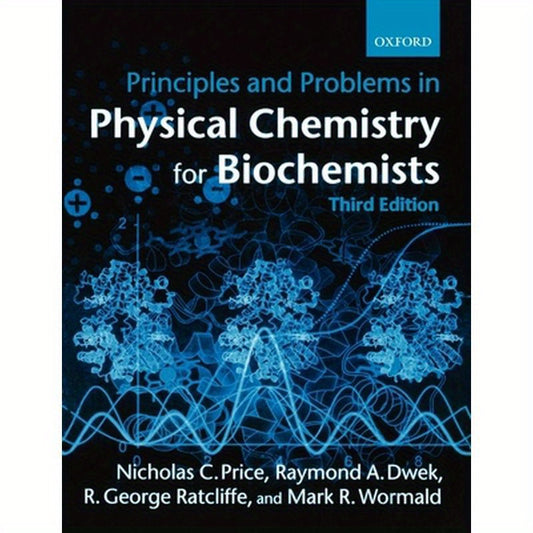Principles and Problems in Physical Chemistry for Biochemists