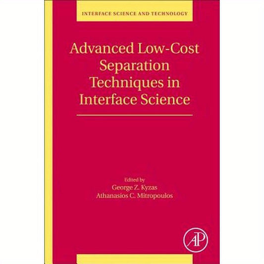 Advanced Low-Cost Separation Techniques in Interface Science: Volume 30
