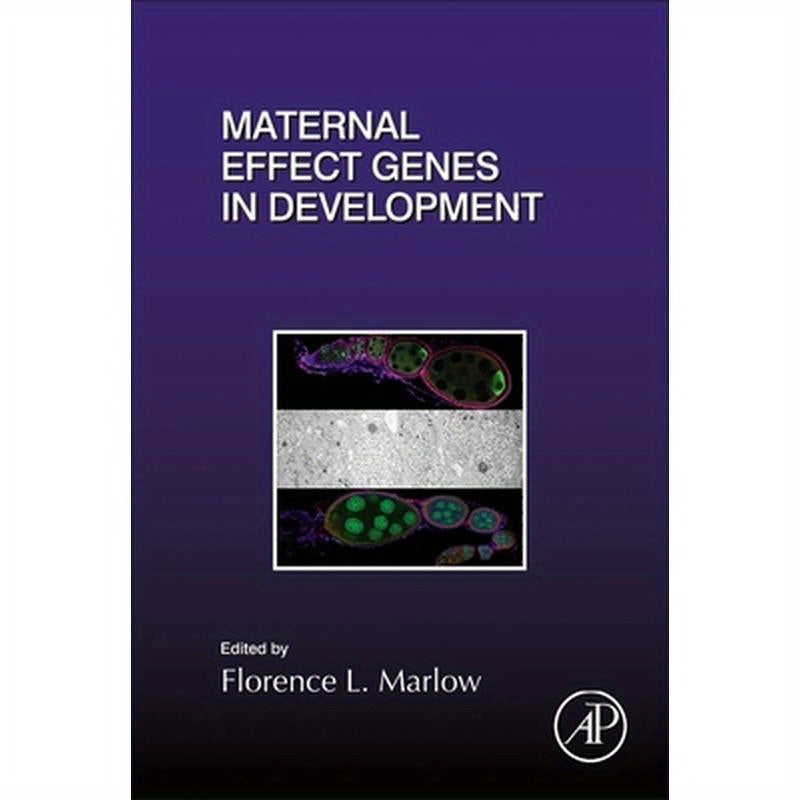 Maternal Effect Genes in Development: Volume 140