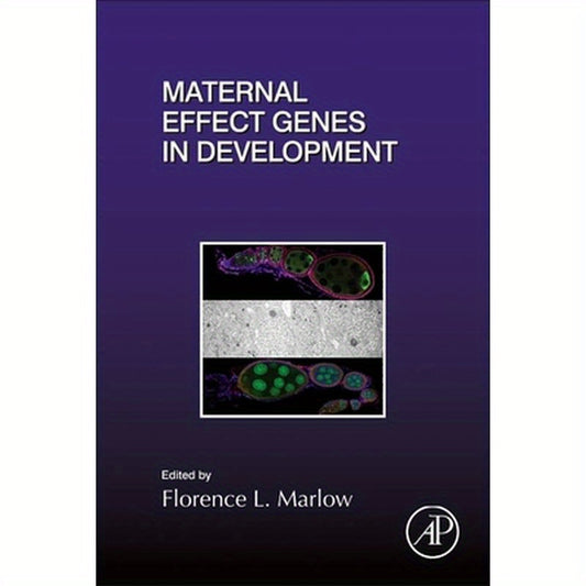 Maternal Effect Genes in Development: Volume 140