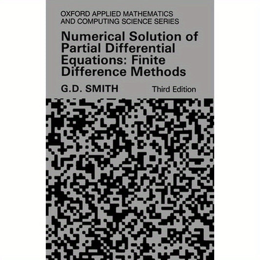 Numerical Solution of Partial Differential Equations: Finite Difference Methods 3rd Edition