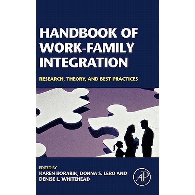 Handbook of Work-Family Integration