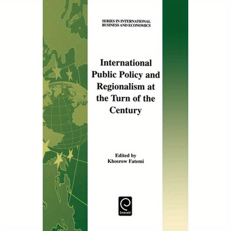 International Public Policy and Regionalism at the Turn of the Century