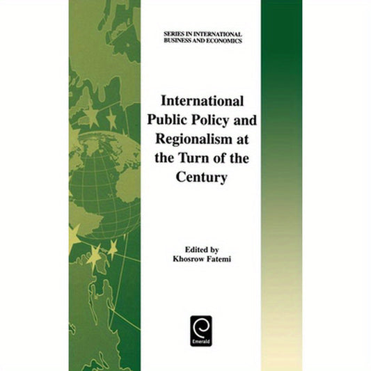 International Public Policy and Regionalism at the Turn of the Century