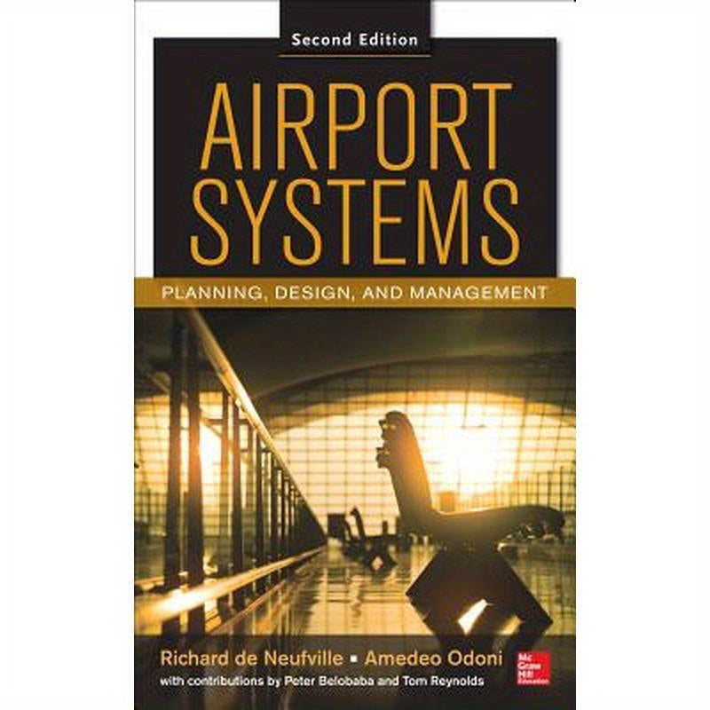 Airport Systems, Second Edition: Planning, Design and Management