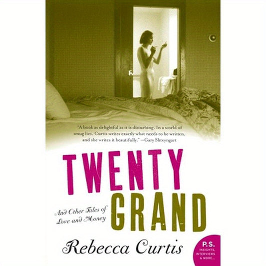 Twenty Grand: And Other Tales of Love and Money