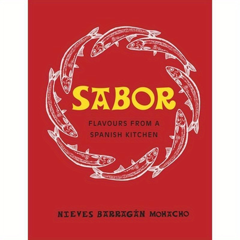 Sabor: Flavours from a Spanish Kitchen
