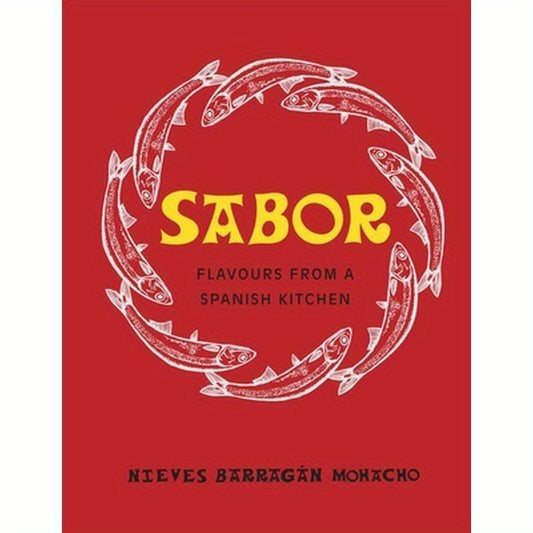 Sabor: Flavours from a Spanish Kitchen