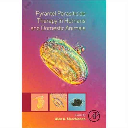 Pyrantel Parasiticide Therapy in Humans and Domestic Animals