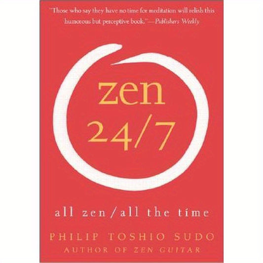 Zen 24/7: All Zen, All the Time
