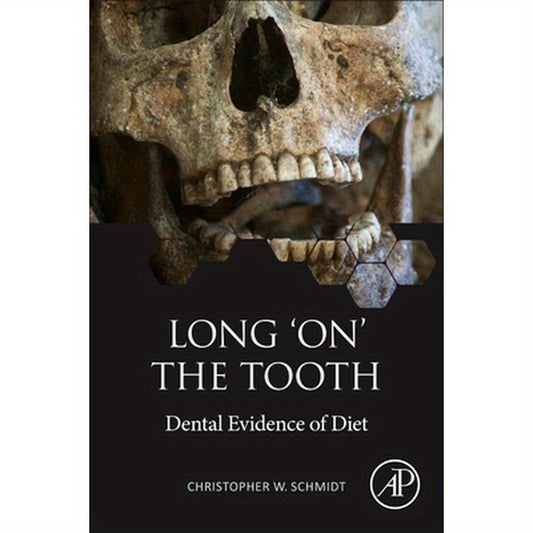 Long 'On' the Tooth: Dental Evidence of Diet