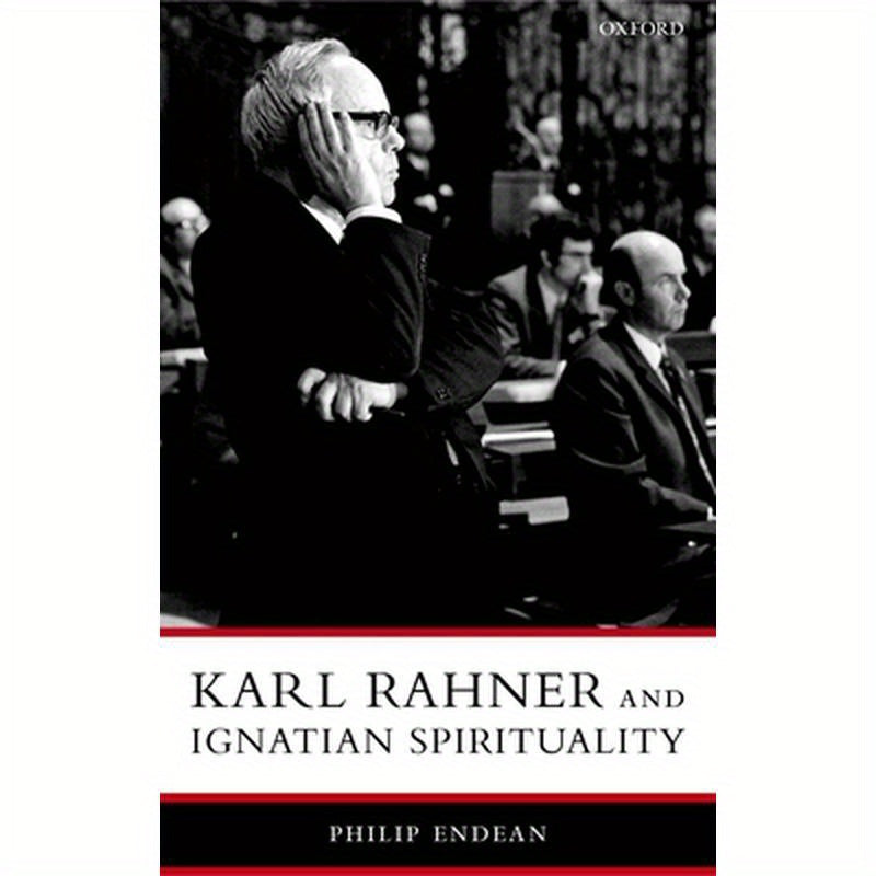Karl Rahner and Ignatian Spirituality