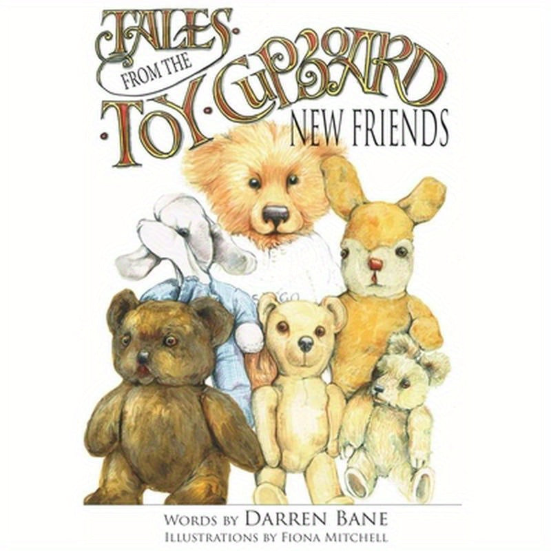 Tales from the Toy Cupboard: New Friends