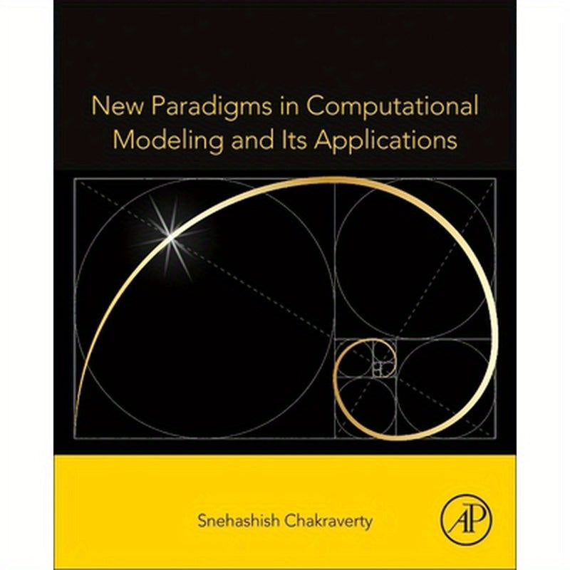 New Paradigms in Computational Modeling and Its Applications