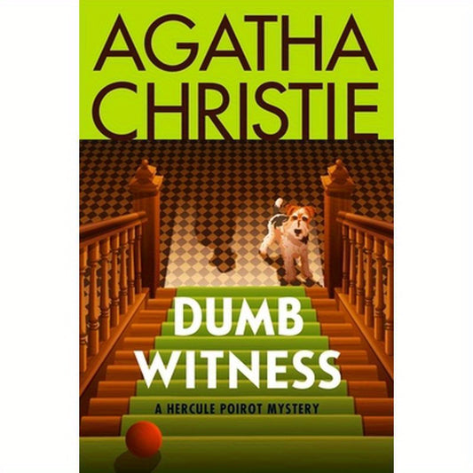 Dumb Witness: A Hercule Poirot Mystery: The Official Authorized Edition