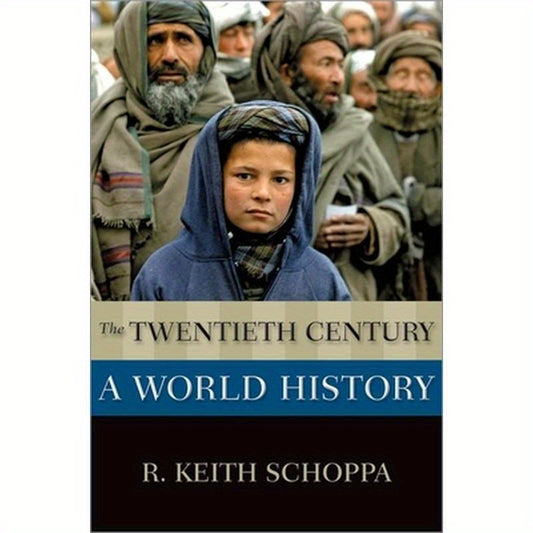 Twentieth Century: A World History