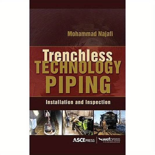 Trenchless Technology Piping: Installation and Inspection: Installation and Inspection