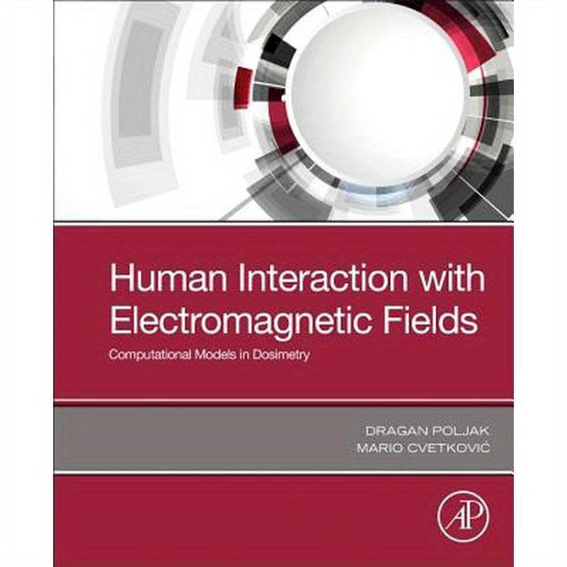 Human Interaction with Electromagnetic Fields: Computational Models in Dosimetry