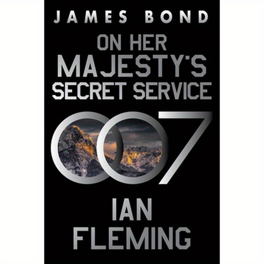 On Her Majesty's Secret Service: A James Bond Novel