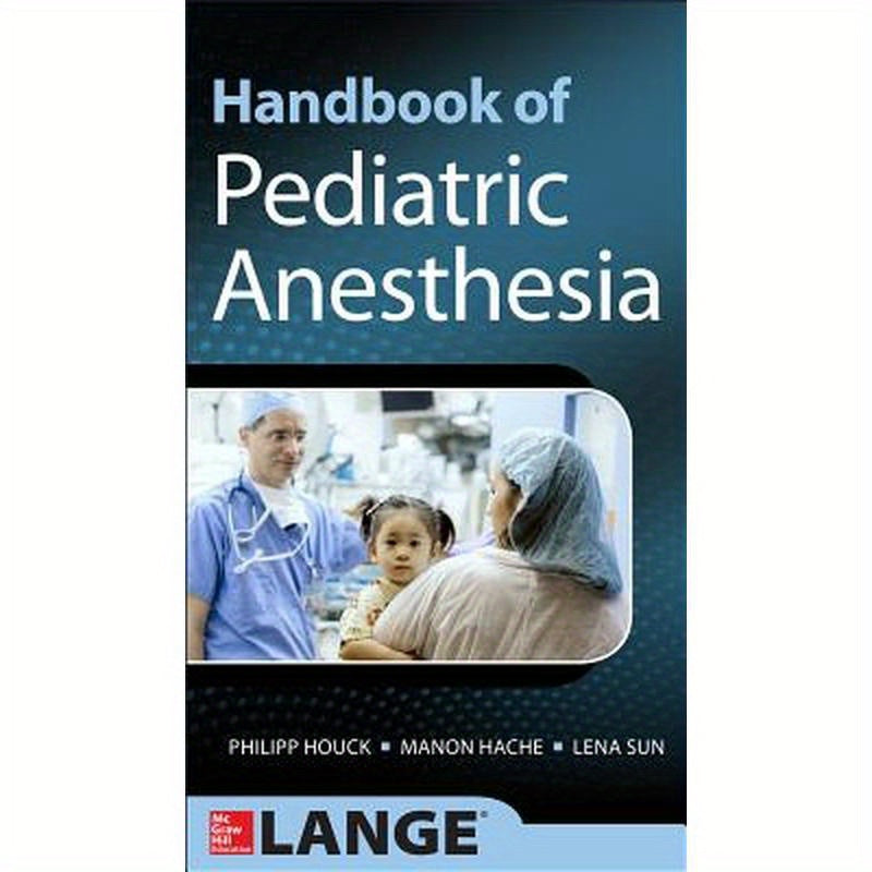 Handbook of Pediatric Anesthesia