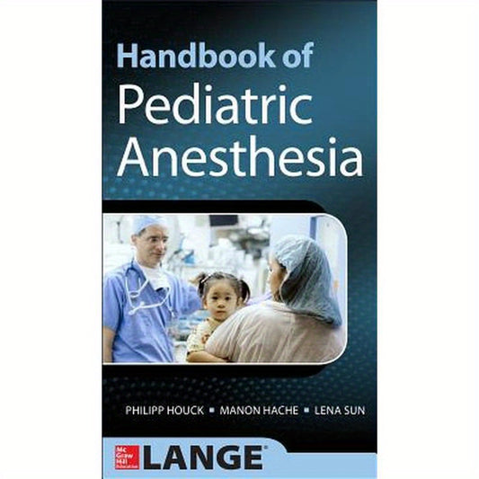 Handbook of Pediatric Anesthesia