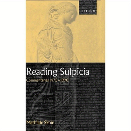 Reading Sulpicia: Commentaries 1475 - 1990