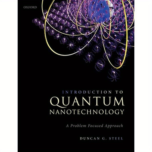 Introduction to Quantum Nanotechnology: A Problem Focused Approach