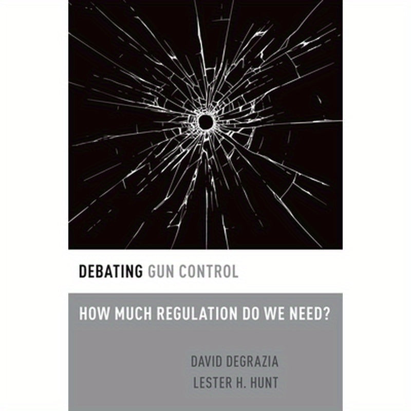 Debating Gun Control: How Much Regulation Do We Need?