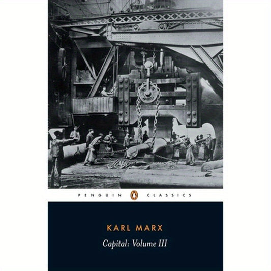 Capital: A Critique of Political Economy, Volume 3
