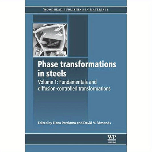 Phase Transformations in Steels: Fundamentals and Diffusion-Controlled Transformations