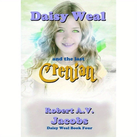 Daisy Weal and the Last Crenian