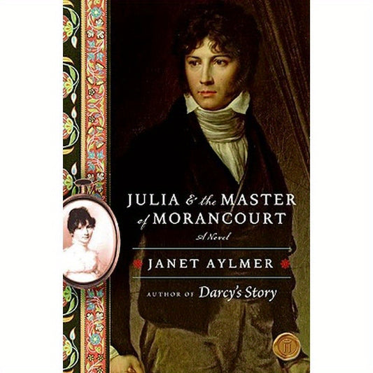 Julia and the Master of Morancourt