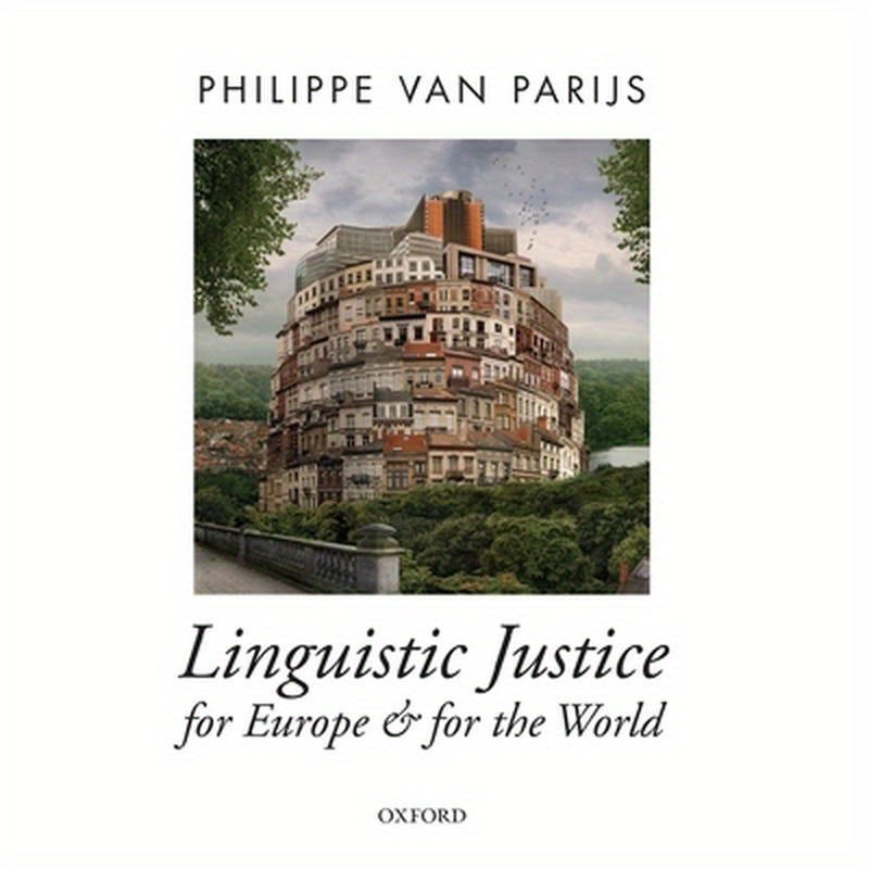 Linguistic Justice for Europe and for the World
