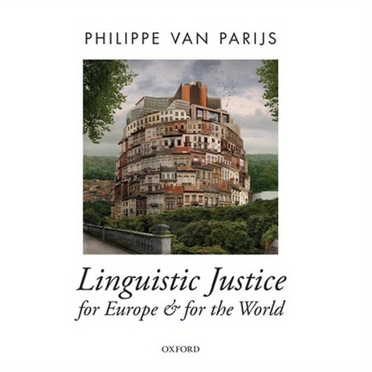 Linguistic Justice for Europe and for the World