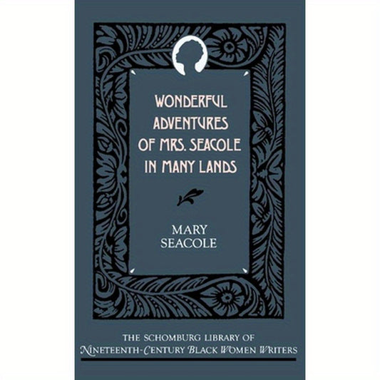 Wonderful Adventures of Mrs. Seacole in Many Lands