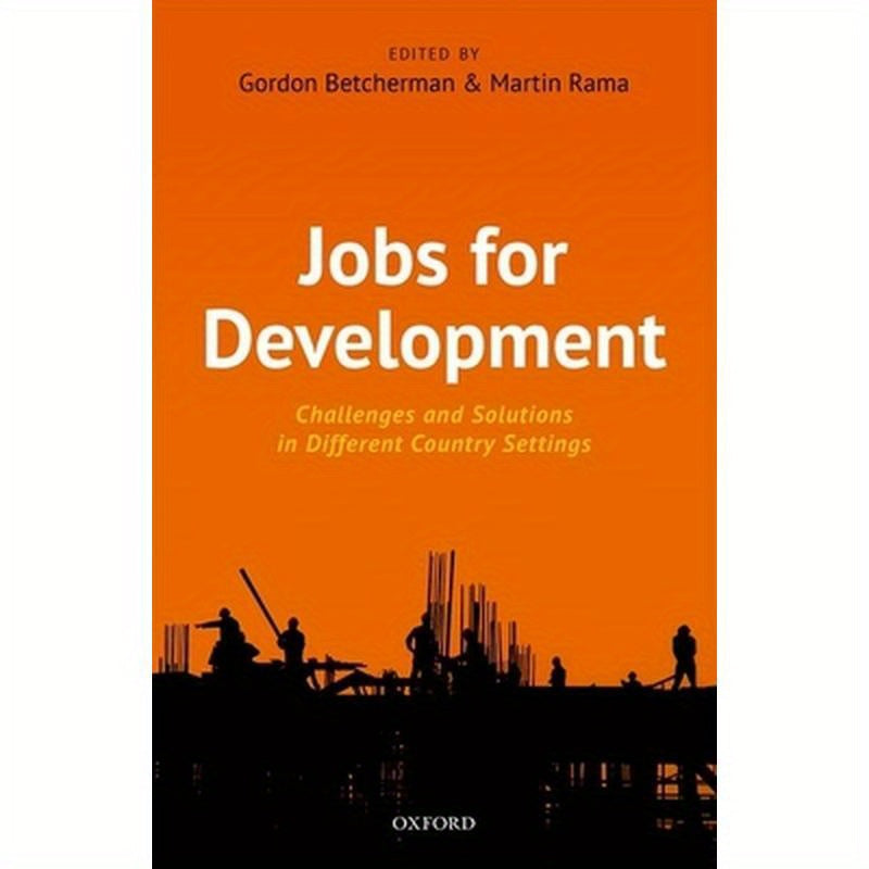 Jobs for Development: Challenges and Solutions in Different Country Settings